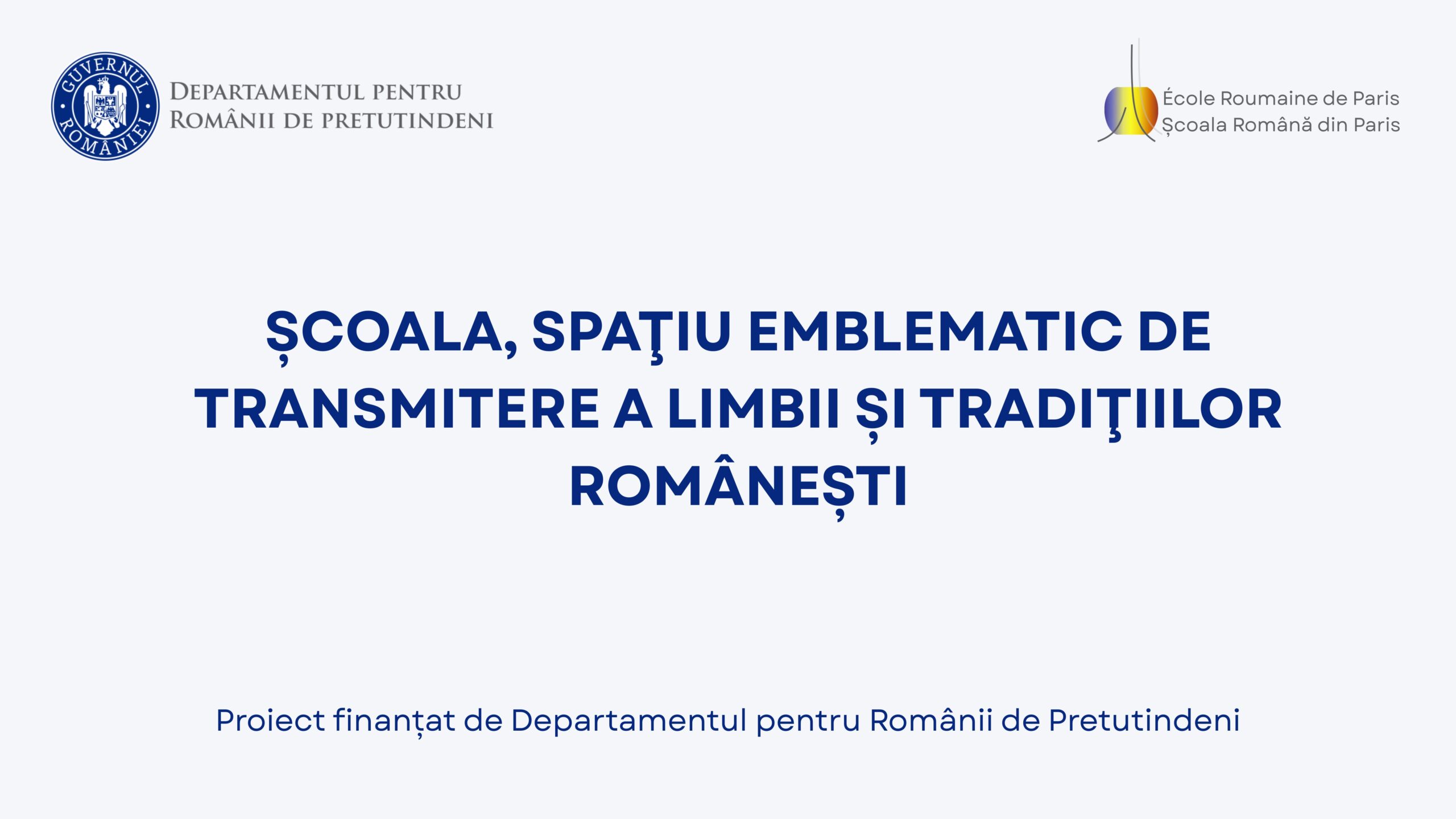 Projet financé par le Departamentul pentru Românii de Pretutindeni